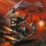 Rebellion - Born A Rebel